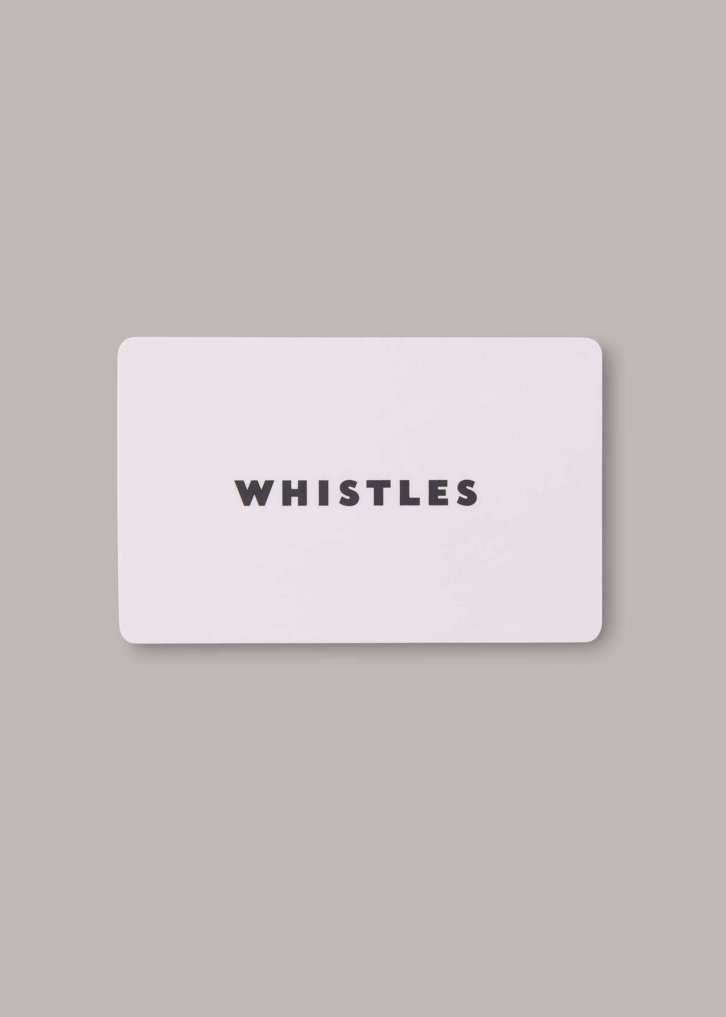 Whistles Gift Card WHISTLES